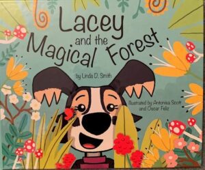 A poster of lacey and the magical forest by linda d smith